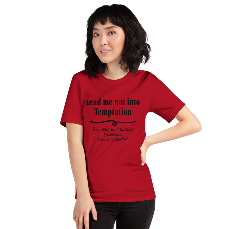 Lead me not into Temptation T-shirt