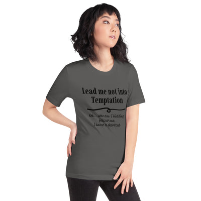 Lead me not into Temptation T-shirt