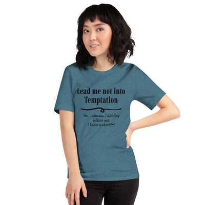 Lead me not into Temptation T-shirt