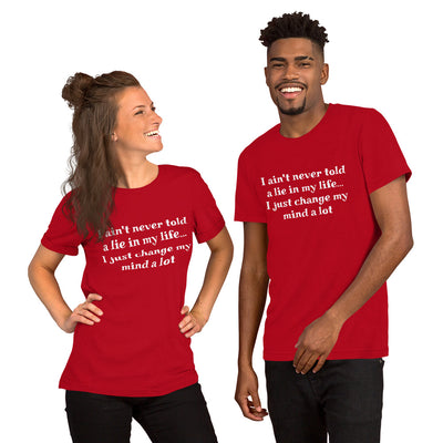 I ain't never told a lie t-shirt